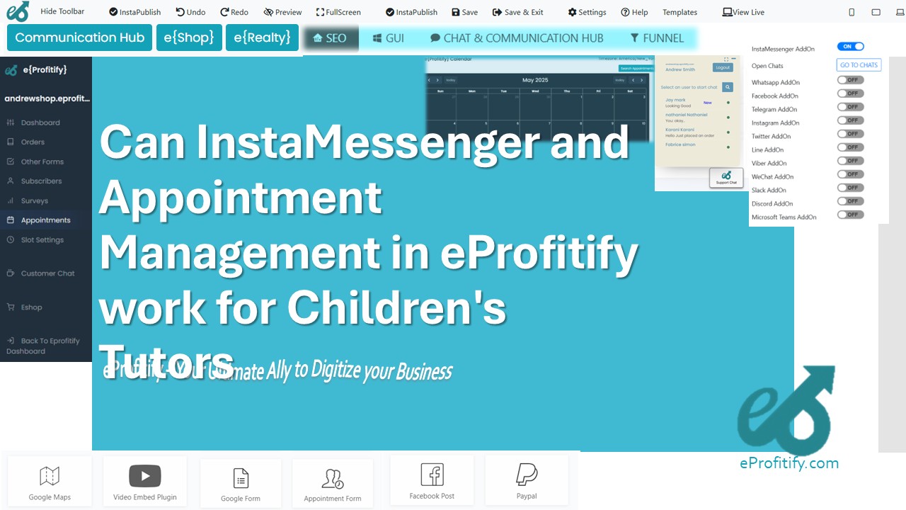 Can InstaMessenger and Appointment Management in eProfitify work for Children's Tutors